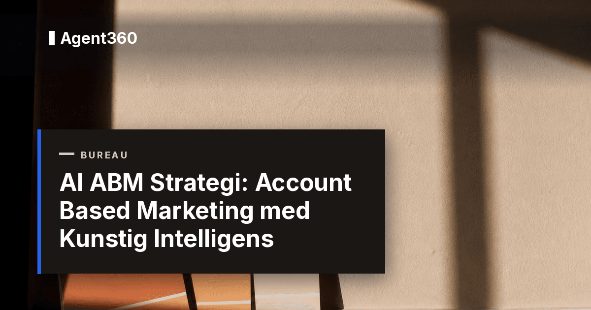 AI ABM Strategi 2026: Account Based Marketing med Kunstig Intelligens