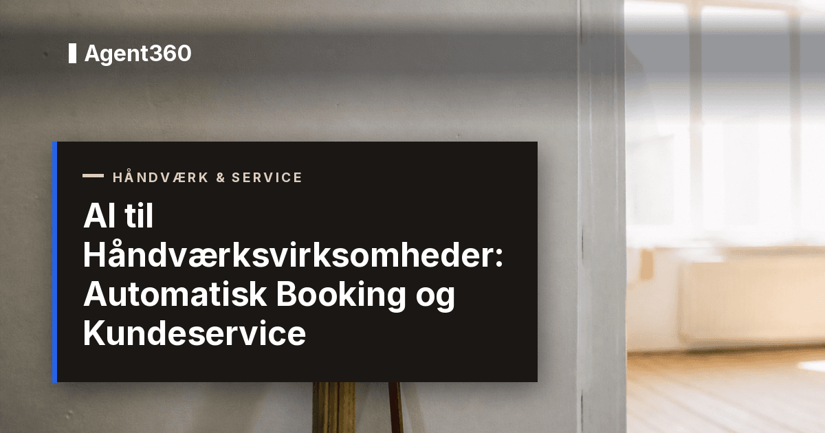 AI til Håndværksvirksomheder 2026: Automatisk Booking og Kundeservice