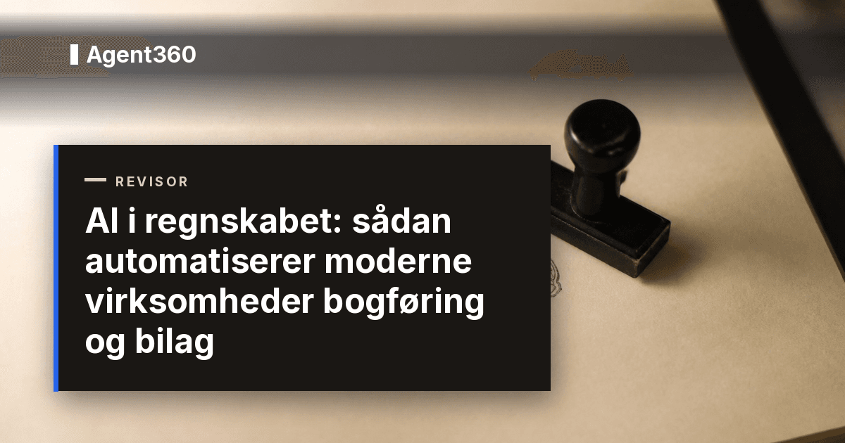 AI i regnskabet: sådan automatiserer moderne virksomheder bogføring og bilag