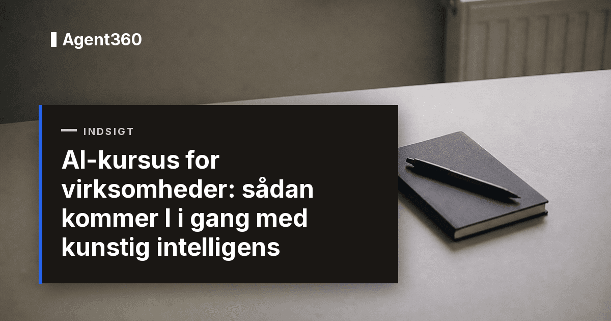 AI-kursus for virksomheder: sådan kommer I i gang med kunstig intelligens