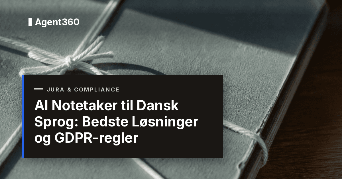 AI Notetaker til Dansk Sprog 2026: Bedste Løsninger og GDPR-regler