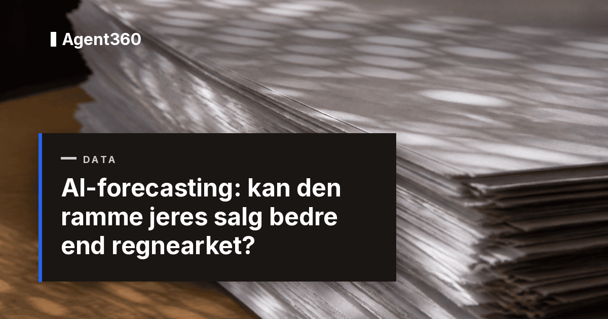 AI-forecasting: kan den ramme jeres salg bedre end regnearket?