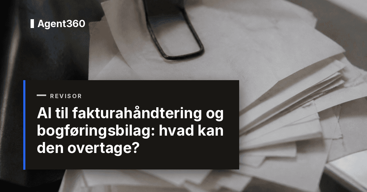 AI til fakturahåndtering og bogføringsbilag: hvad kan den overtage?