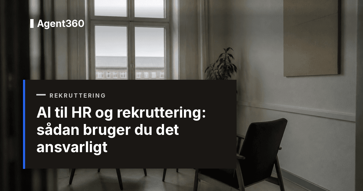 AI til HR og rekruttering: sådan bruger du det ansvarligt