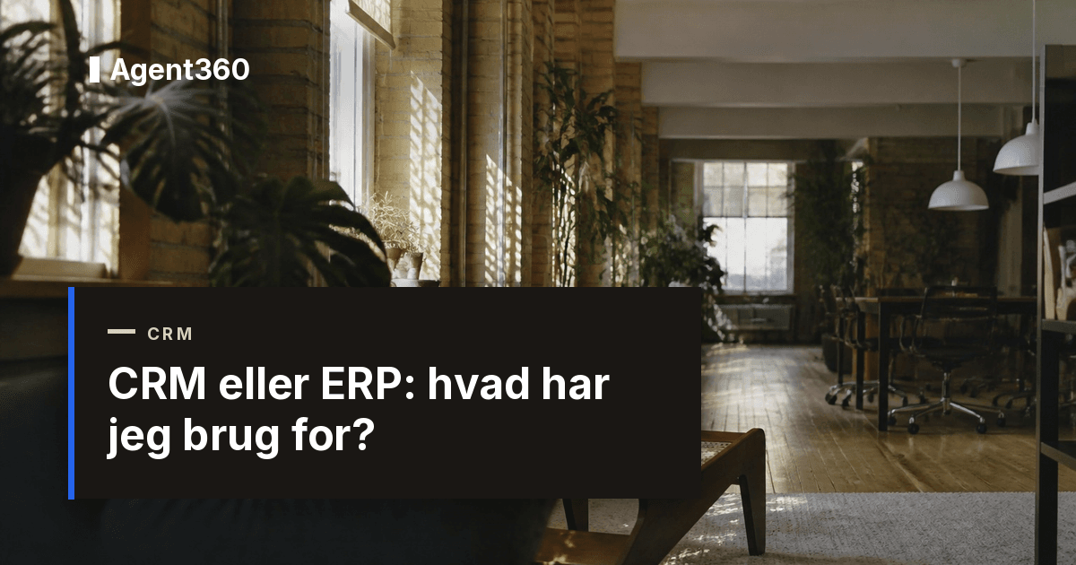 CRM eller ERP: hvad har jeg brug for?
