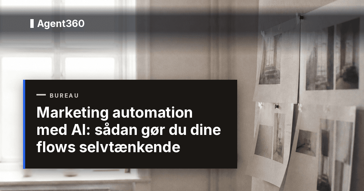 Marketing automation med AI: sådan gør du dine flows selvtænkende