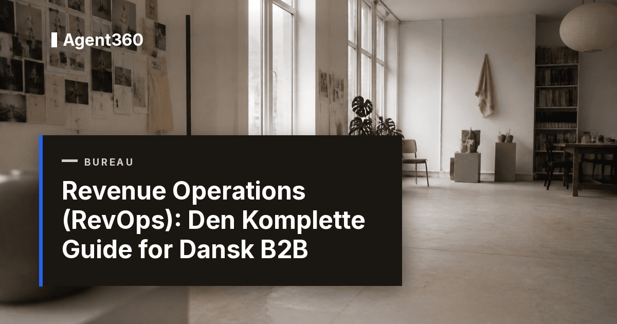 Revenue Operations (RevOps): Den Komplette Guide for Dansk B2B (2026)