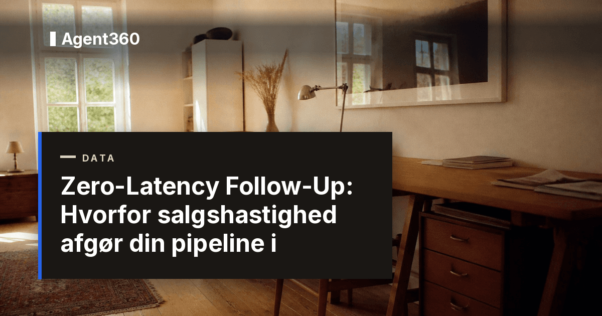 Zero-Latency Follow-Up: Hvorfor salgshastighed afgør din pipeline i 2026