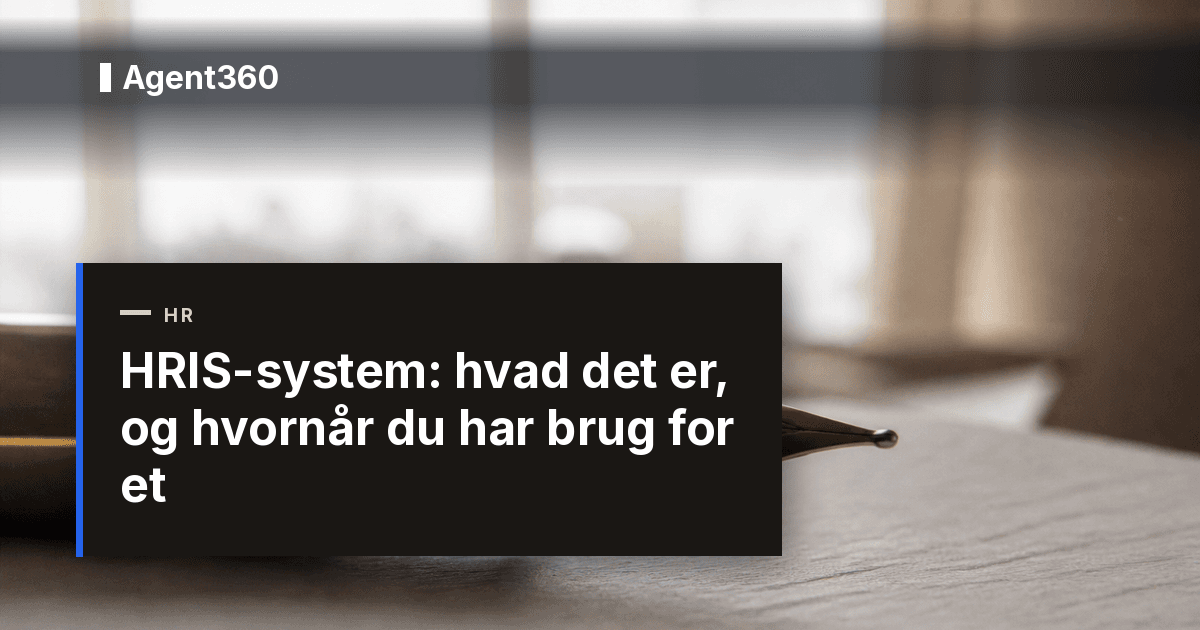 HRIS-system: hvad det er, og hvornår du har brug for et